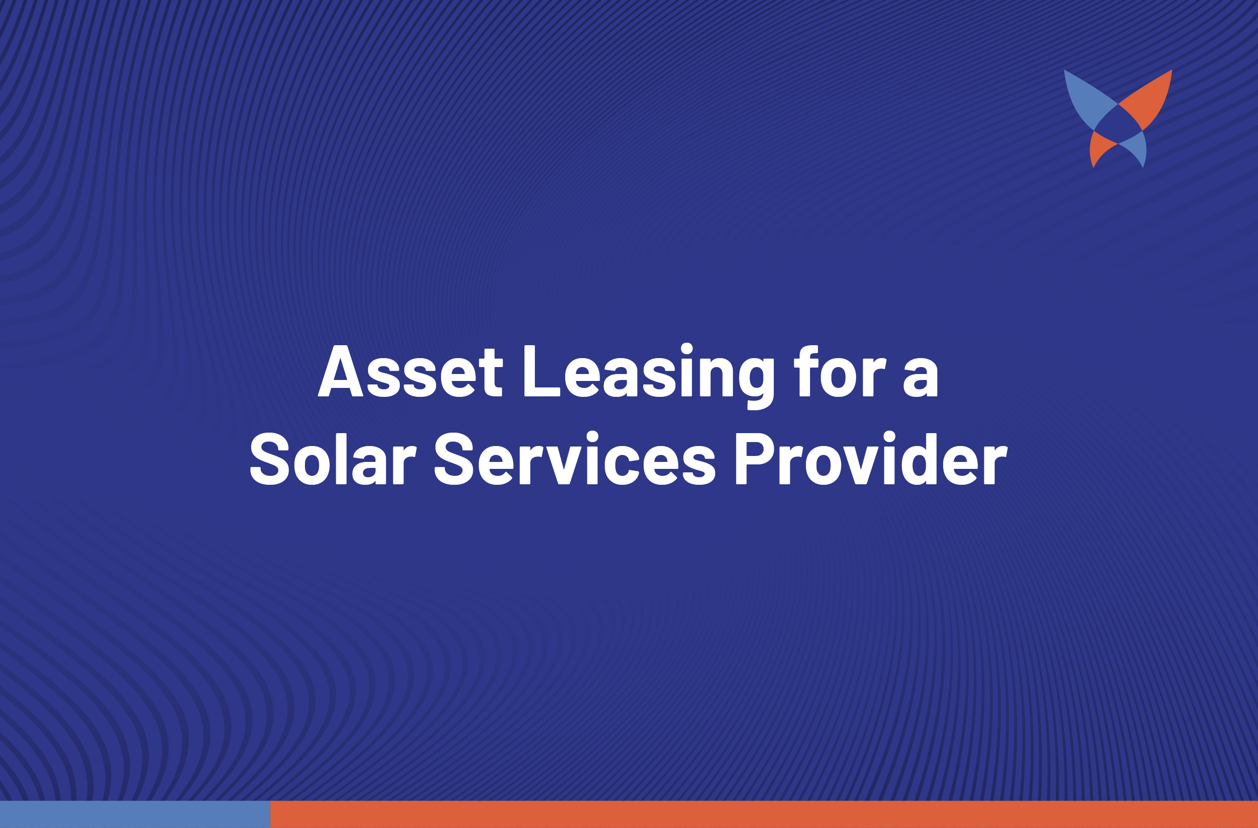 Asset Leasing Case Study Part 5